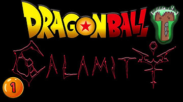 DragonBall T Calamity #1