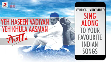 Yeh Haseen Vadiyan Yeh Khula Aasman - Roja|Official Bollywood Lyrics|S.P.B.
