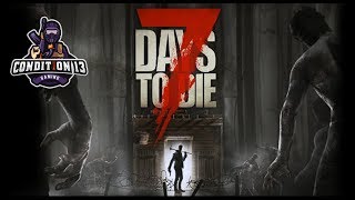 7 Days to Die - FML I Did Not Install The MOD Correctly - Day 1