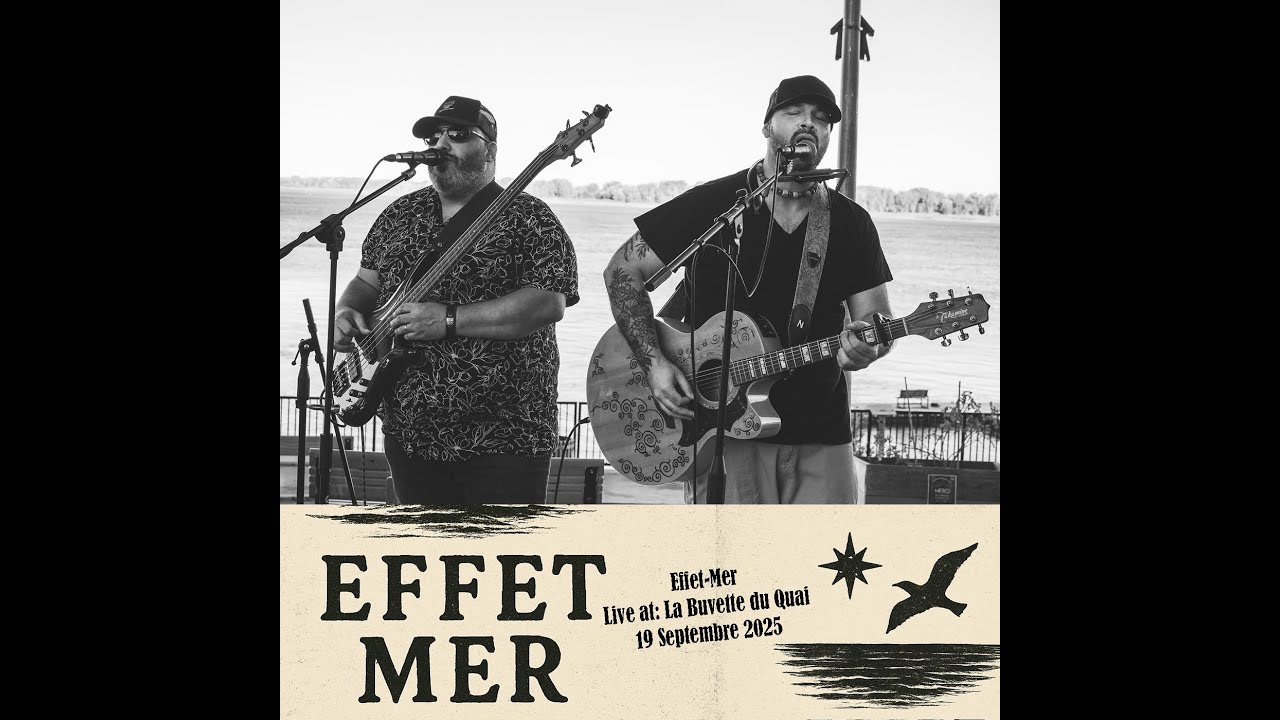 Effet Mer: Petit bout d'homme (La Buvette du Quai 19 Septembre 2025)
