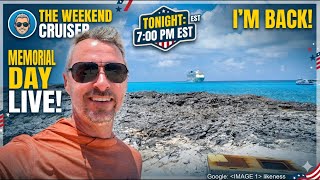 I'M BACK! Memorial Day Cruise Live Stream 🛳️