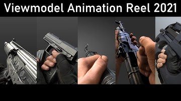 Viewmodel Animation Reel 2021