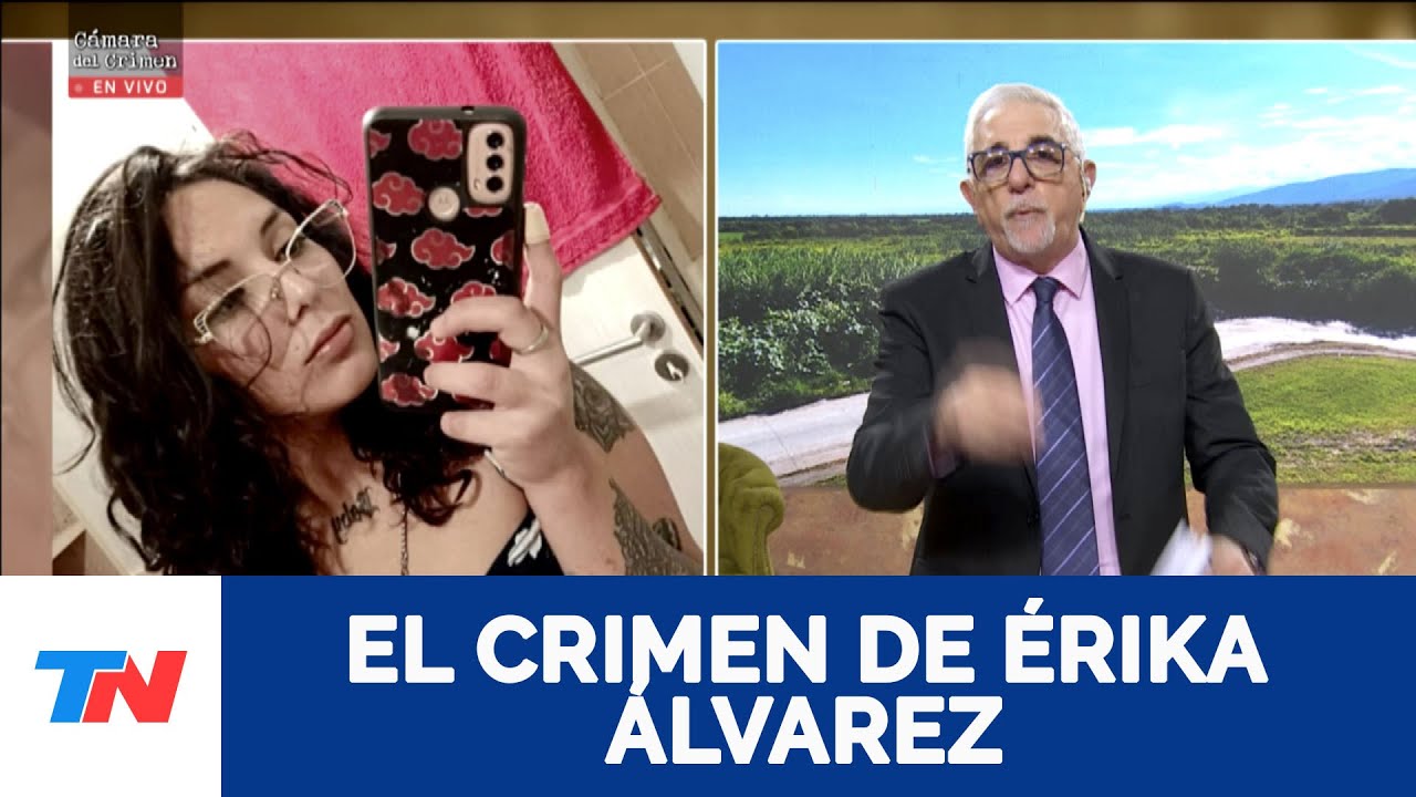 EL CRIMEN DE ÉRIKA ÁLVAREZ I Cámara del Crimen, 31/1/26