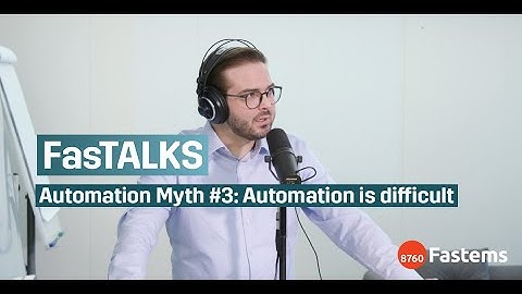 Automation Myth #3: Automation is difficult