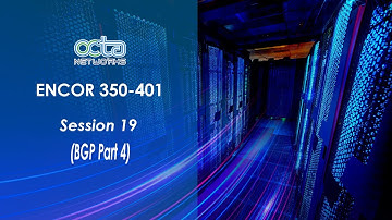 Session- 19 BGP 4 (ENCOR 350-401)| Trainer Mr. Qayyum Sayed| Octa Networks