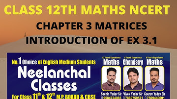 class 12th maths ncert chapter 3 Matrices Introduction of ex3.1 |types, order and equality of matrix