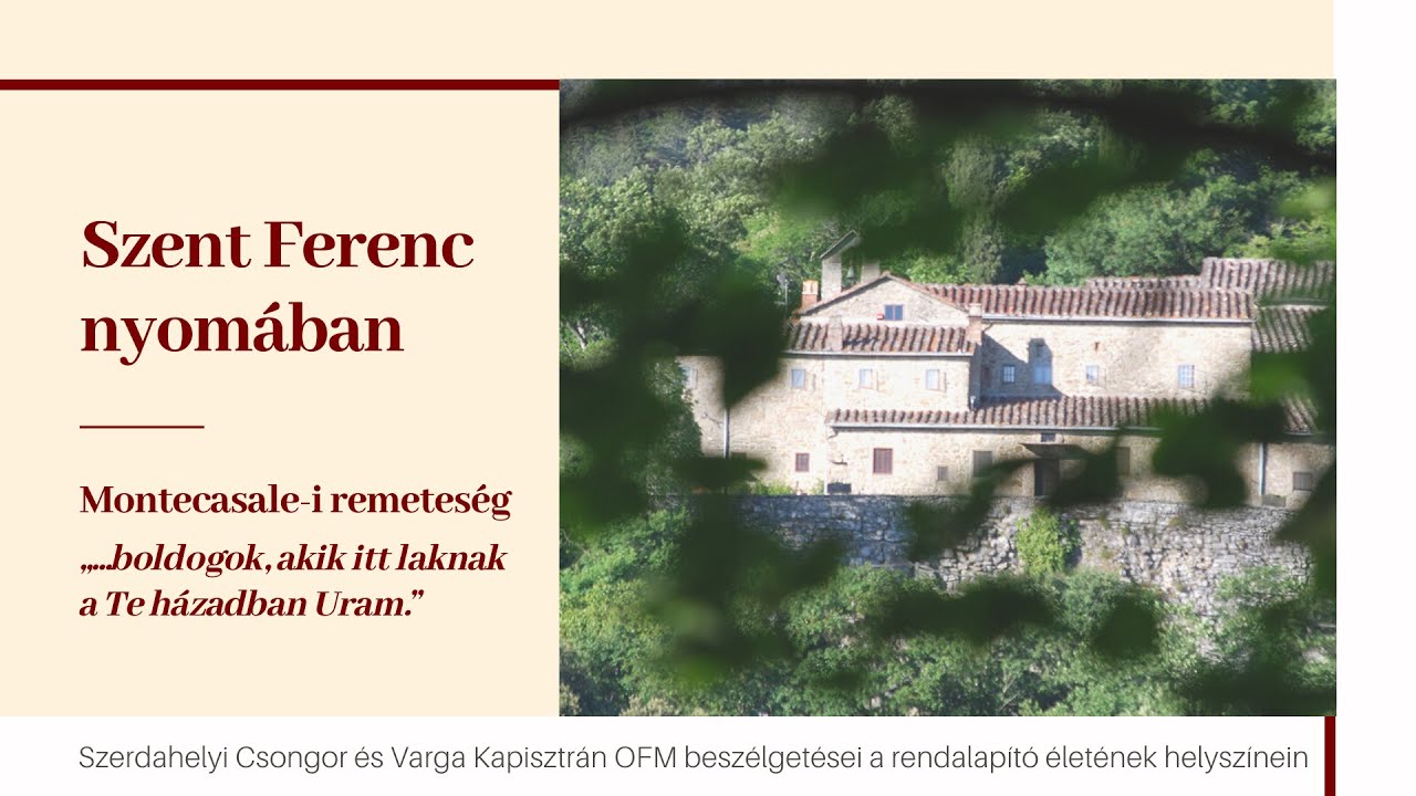 „...boldogok, akik itt laknak a Te házadban Uram” – A Montecasale-i remeteség