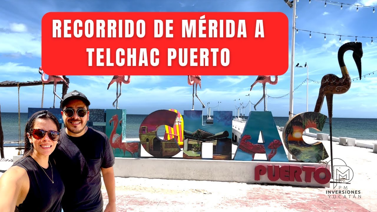 Conoce Telchac Puerto SIN FILTROS