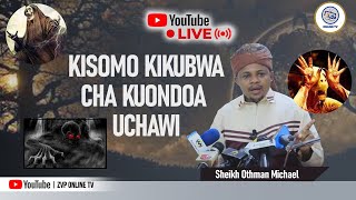 kisomo Kikubwa Cha Kuondoa Uchawi  Ushirikina  Majini Walio Mwilini  Shkh Othman Michael