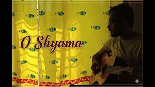 O Shyama | Satyaki Banerjee | Biprajit Thumb