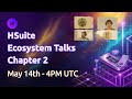 HSuite Ecosystem Talks — Chapter 2: V3 + Open Mic with Founders