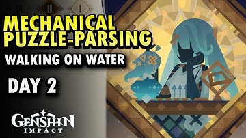 Mechanical Puzzle Parsing Paradigm Event Day 2 (Waling on Water ) Genshin Impact