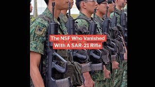 Most Daring Crimes In Singapore - The NSF Who Vanished With A SAR-21 Rifle