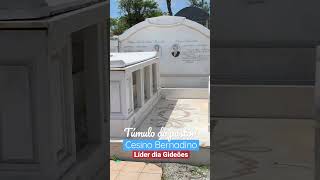 Tmulo Do Pastor Cesino Bernadino Lder Dos Gidees  gideoes assembleiadedeus cambori misses