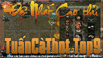 [Mỗi Ngày Một Cao Thủ] - Đệ Nhất Cao Thủ Top Tống Kim Thiên Nhẫn "TuấnCàThọt Top9" - Game VLTK 1