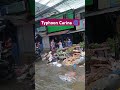 Typhoon Carina 🌀 #shortsyoutube #shorts #shortvideo #typoon #typooncarina #philippines