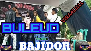 BULEUD BAJIDOR VERSION (NINA MINCREUNG)  || KMC MUSIK  LIVE SHOW CIMANGGUNG SUMEDANG