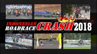 ROAD RACE CRASH COMPILATION 2018 ( KUMPULAN KECELAKAAN ROAD RACE  INDONESIA 2018 )
