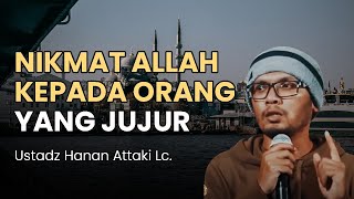 This Is How God Blesses Those Who Are Honest | Ustadz Hanan Attaki | Latest Lecture
