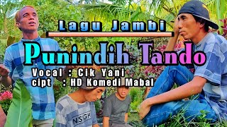 Lagu Jambi | Punindih Tando | Vocal : Cik Yani | Cipt Hamdani Komedi Mabal