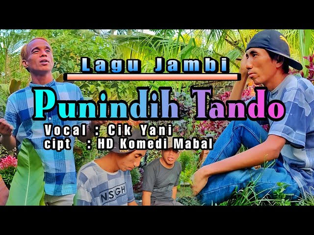 Lagu Jambi | Punindih Tando | Vocal : Cik Yani |   Cipt Hamdani Komedi Mabal class=