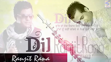 Ranjit Rana || Dil || Rukhan Nu || Official Full HD Video || Latest Brand Punjbai New Song -2016