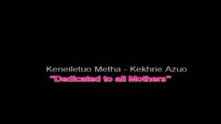 Video thumbnail of "Kekhrie azuo by keneiletuo"