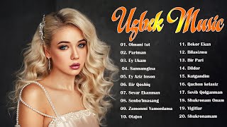 Uzbek Music 2021 - Uzbek Qo'shiqlari 2021 - узбекская музыка 2021 - узбекские песни 2021