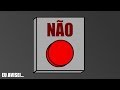 NÃO APERTE O BOTÃO VERMELHO [+10]