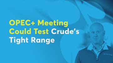 OPEC+ Meeting Could Test Crude’s Tight Range
