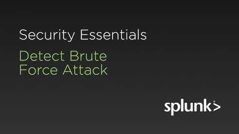 Use Case : Detecting Brute Force Attacks