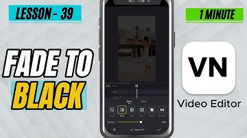How to Add Fade to Black Transition in VN Video Editor - Lesson 39 VN Video Editor Tutorial