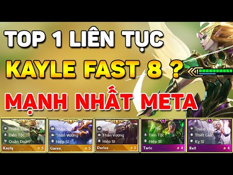 TOP 1 LIÊN TỤC VỚI META KAYLE FAST 8 - ĐỘI HÌNH MẠNH NHẤT META ĐTCL MÙA 5 HIỆN TẠI | LEO RANK LÀ DỄ