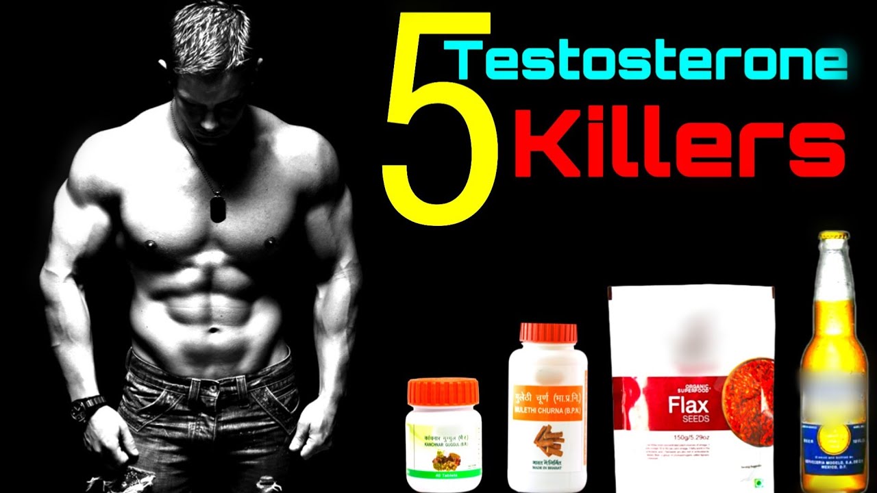 5 Testosterone Killers Habits Foods and Natural Supplements/Medicines