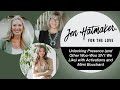 Unlocking Presence (and Other Woo-Woo Sh*t We Like) with Activations and Mimi Bouchard