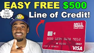 FREE Checking Line Of Credit EASY $500! OOPS Navy Federal Credit Union