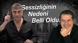 SEDAT PEKER'İN SUSKUNLUĞUNUN NEDENİ BELLİ OLDU!