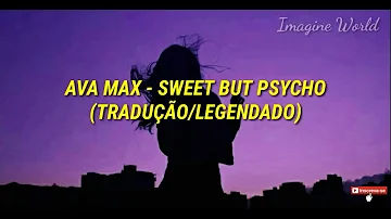 Ava Max - Sweet but PSYCHO  (TRADUÇÃO/LEGENDADO) PT-BR