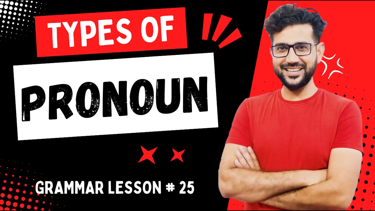 Pronoun and Its Types | Kinds of Pronoun | Types of Pronoun | Pronoun