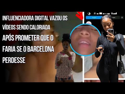 Influenciadora Cláudia costa espalha o próprio vídeo intimo após apostar a derrota do Barcelona