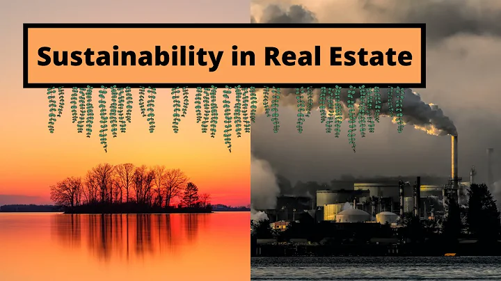 Sustainability in Real Estate and Going Green with...