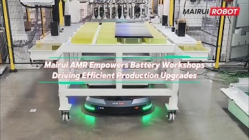 Mairui AMR Empowers Battery Workshops – Efficient, Flexible and Precise Distribution.