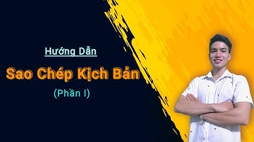 Hướng Dẫn Sao Chép Kịch Bản Chatbot BotBanHang| Đỗ Bá Huy