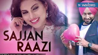 Sajan raazi - hit song by satinder sartaj. please like and suscribe!