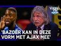 'Bazoer kan in deze vorm moeiteloos met Ajax mee!' | VERONICA INSIDE