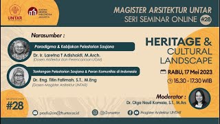 SERI SEMINAR ONLINE #28 - Heritage & Cultural Landscape