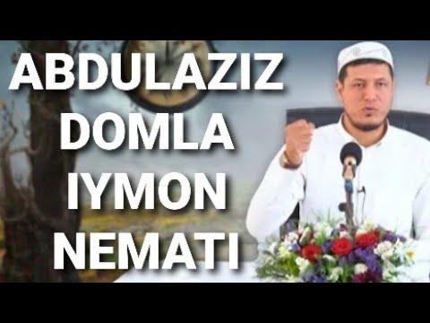 Abdulaziz domla - Iymon nemati haqida