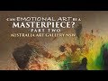 Emotional Art - Can it be a Masterpiece? - Part Two [Critique and Techniques] (2017)