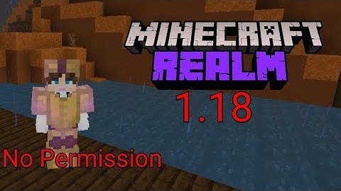 Join My New 1.18 Realm! No Permission| For Free | Top 3 realm