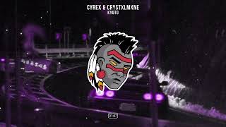 CYREX & CRYSTXLMXNE - KYOTO [1 HOUR]